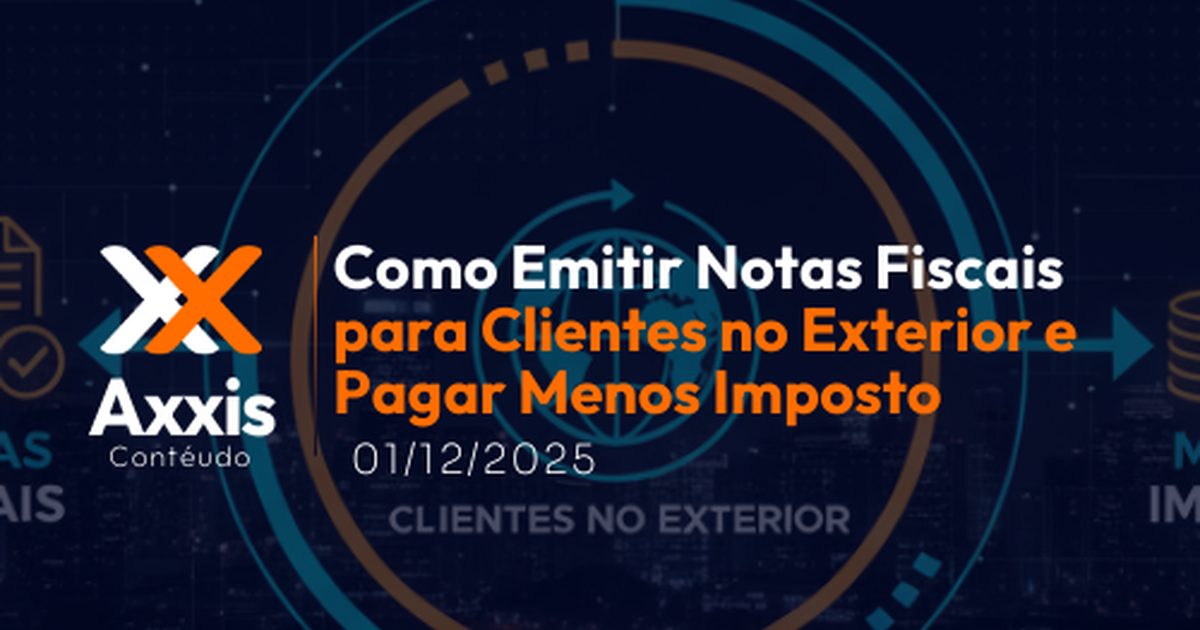 Como Emitir Notas Fiscais para Clientes no Exterior e Pagar Menos Impostos (Exportação de Serviços)