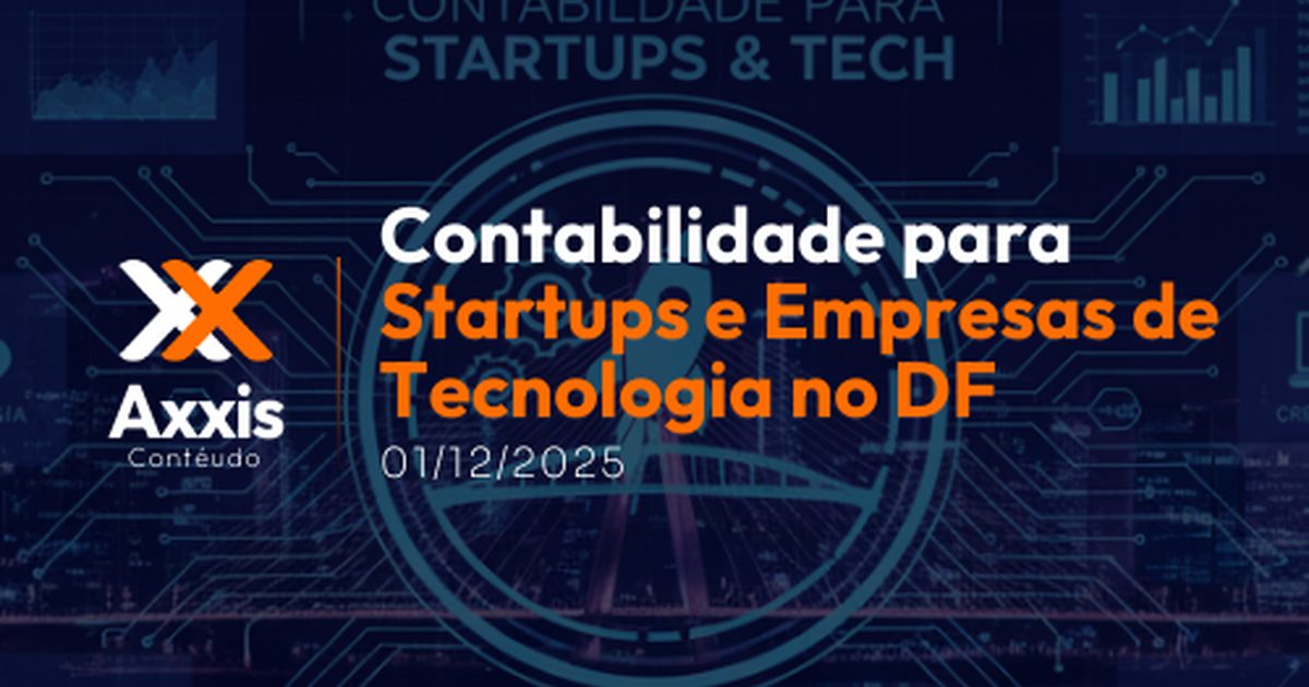 Contabilidade para Startups e Empresas de Tecnologia no DF: Do Simples ao Lucro Real